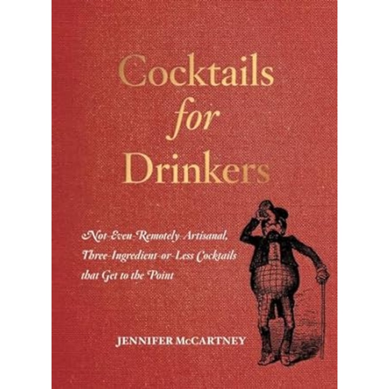 Cocktails for Drinkers